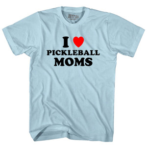 I Love Pickleball Moms Adult Cotton T-shirt - Light Blue