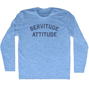 Servitude Attitude Adult Tri-Blend Long Sleeve T-shirt - Athletic Blue Servitude Attitude Adult Tri-Blend Long Sleeve T-shirt - Athletic Blue