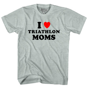 I Love Triathlon Moms Adult Tri-Blend T-shirt - Athletic Cool Grey