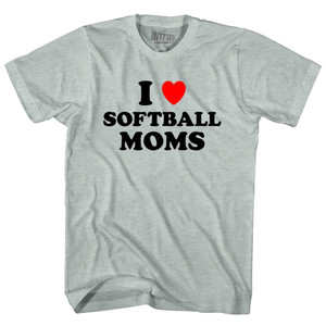 I Love Softball Moms Adult Tri-Blend T-shirt - Athletic Cool Grey I Love Softball Moms Adult Tri-Blend T-shirt - Athletic Cool Grey