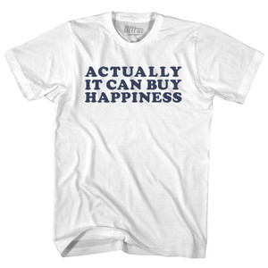 Actually It Can Buy Happiness Womens Cotton Junior Cut T-Shirt - White Actually It Can Buy Happiness Womens Cotton Junior Cut T-Shirt - White
