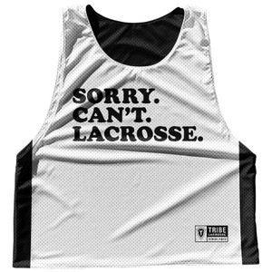 Sorry. Can't. Lacrosse. Lacrosse Sublimated Reversible Lax Pinnie - Black White