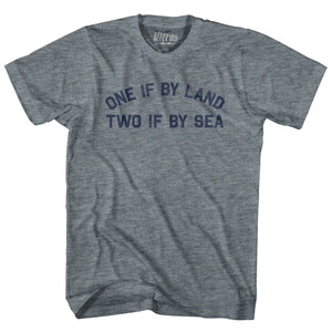 One If By Land Two If By Sea Adult Tri-Blend T-shirt - Athletic Grey One If By Land Two If By Sea Adult Tri-Blend T-shirt - Athletic Grey