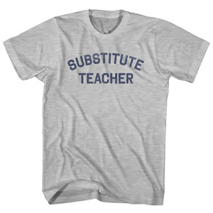 Substitute Teacher Womens Cotton Junior Cut T-Shirt - Grey Heather Substitute Teacher Womens Cotton Junior Cut T-Shirt - Grey Heather
