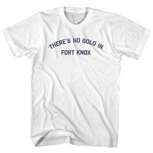 There's No Gold In Fort Knox Youth Cotton T-shirt - White There's No Gold In Fort Knox Youth Cotton T-shirt - White