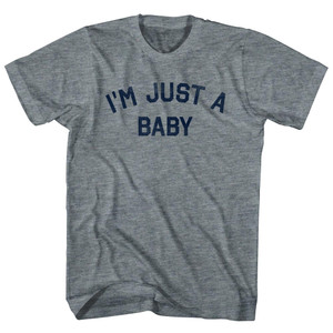 I'm Just A Baby Womens Tri-Blend Junior Cut T-Shirt - Athletic Grey I'm Just A Baby Womens Tri-Blend Junior Cut T-Shirt - Athletic Grey