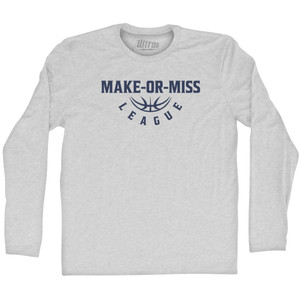 Make Or Miss League Adult Cotton Long Sleeve T-shirt - Grey Heather Make Or Miss League Adult Cotton Long Sleeve T-shirt - Grey Heather