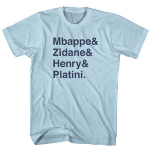 French Legends Mbappe, Zidane, Henry, Platini Adult Cotton T-shirt - Light Blue French Legends Mbappe, Zidane, Henry, Platini Adult Cotton T-shirt - Light Blue