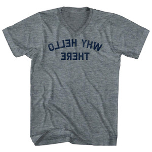 Why Hello There Mirror Image Adult Tri-Blend V-neck T-shirt - Athletic Grey Why Hello There Mirror Image Adult Tri-Blend V-neck T-shirt - Athletic Grey