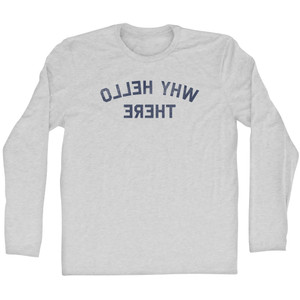 Why Hello There Mirror Image Adult Cotton Long Sleeve T-shirt - Grey Heather Why Hello There Mirror Image Adult Cotton Long Sleeve T-shirt - Grey Heather