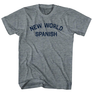 New World Spanish Womens Tri-Blend Junior Cut T-Shirt - Athletic Grey New World Spanish Womens Tri-Blend Junior Cut T-Shirt - Athletic Grey