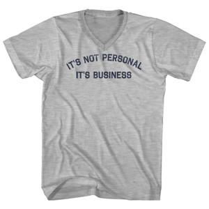 It's Not Personal It's Business Adult Cotton V-neck T-shirt - Grey Heather It's Not Personal It's Business Adult Cotton V-neck T-shirt - Grey Heather