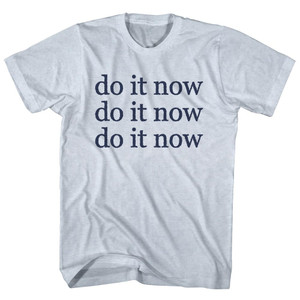 Do It Now Do It Now Do It Now Rage Font Adult Tri-Blend T-shirt - Athletic White Do It Now Do It Now Do It Now Rage Font Adult Tri-Blend T-shirt - Athletic White