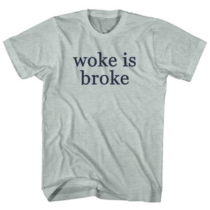Woke Is Broke Rage Font Adult Tri-Blend T-shirt - Athletic Cool Grey Woke Is Broke Rage Font Adult Tri-Blend T-shirt - Athletic Cool Grey