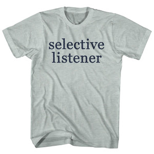 Selective Listener Rage Font Adult Tri-Blend T-shirt - Athletic Cool Grey Selective Listener Rage Font Adult Tri-Blend T-shirt - Athletic Cool Grey