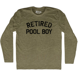 Retired Pool Boy Adult Tri-Blend Long Sleeve T-shirt - Military Green