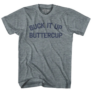 Suck It Up Buttercup Womens Tri-Blend Junior Cut T-Shirt - Athletic Grey