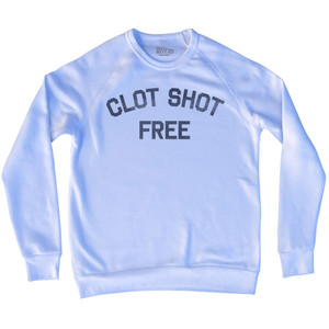 Clot Shot Free Adult Tri-Blend Sweatshirt - White