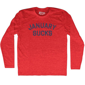 January Sucks Adult Tri-Blend Long Sleeve T-shirt - Athletic Red January Sucks Adult Tri-Blend Long Sleeve T-shirt - Athletic Red