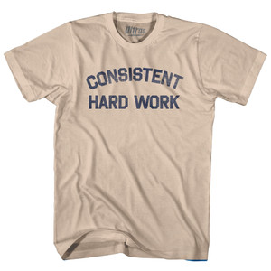 Consistent Hard Work Adult Cotton T-shirt - Creme