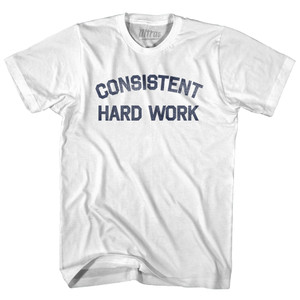 Consistent Hard Work Adult Cotton T-shirt - White