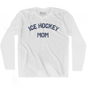 Ice Hockey Mom Adult Cotton Long Sleeve T-shirt - White
