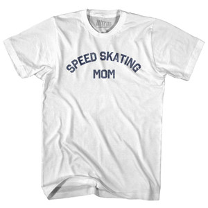 Speed Skating Mom Adult Cotton T-shirt - White