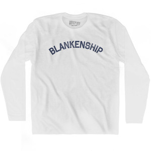BLANKENSHIP Adult Cotton Long Sleeve T-shirt - White BLANKENSHIP Adult Cotton Long Sleeve T-shirt - White