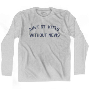 Ain't St. Kitts Without Nevis Adult Cotton Long Sleeve T-shirt - Grey Heather Ain't St. Kitts Without Nevis Adult Cotton Long Sleeve T-shirt - Grey Heather