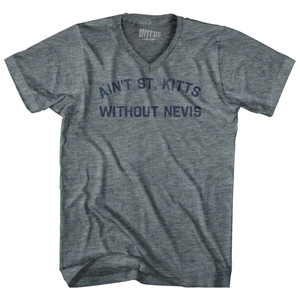 Ain't St. Kitts Without Nevis Adult Tri-Blend V-neck T-shirt - Athletic Grey