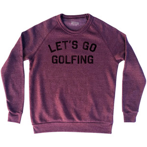 Let's Go Golfing Adult Tri-Blend Sweatshirt - Cranberry