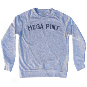 Mega Pint Adult Tri-Blend Sweatshirt - Heather Grey Mega Pint Adult Tri-Blend Sweatshirt - Heather Grey