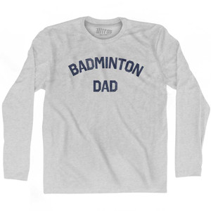 Badminton Dad Adult Cotton Long Sleeve T-shirt - Grey Heather