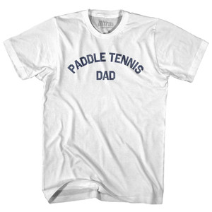 Paddle Tennis Dad Adult Cotton T-shirt - White Paddle Tennis Dad Adult Cotton T-shirt - White