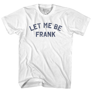 Let Me Be Frank Youth Cotton T-shirt - White