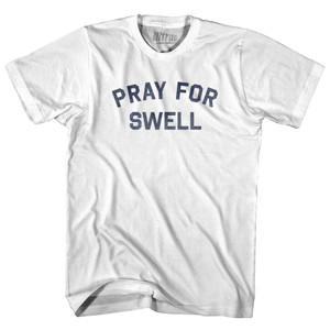 Pray For Swell Adult Cotton T-shirt - White