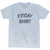 Friday Shirt Adult Tri-Blend T-Shirt - Athletic White