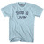 This Is Livin Adult Cotton T-Shirt by Ultras