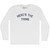 Here's The Thing Adult Cotton Long Sleeve T-shirt - White