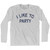 I Like To Party Adult Cotton Long Sleeve T-shirt - Grey Heather