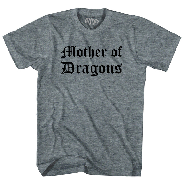 Mother Of Dragons Adult Tri-Blend T-shirt - Athletic Grey