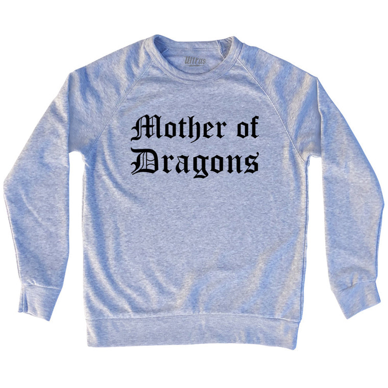 Mother Of Dragons Adult Tri-Blend Sweatshirt - Heather Grey