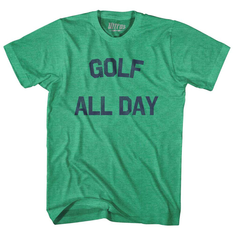 Golf All Day Adult Tri-Blend T-shirt - Kelly Green