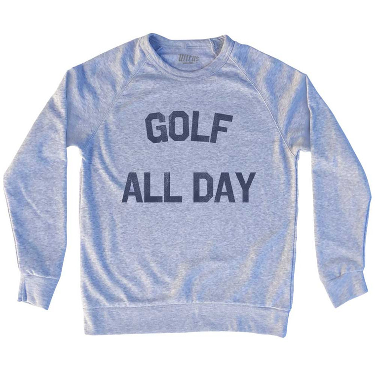 Golf All Day Adult Tri-Blend Sweatshirt - Heather Grey