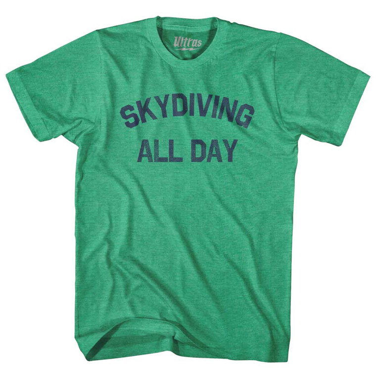 Skydiving All Day Adult Tri-Blend T-shirt - Kelly Green