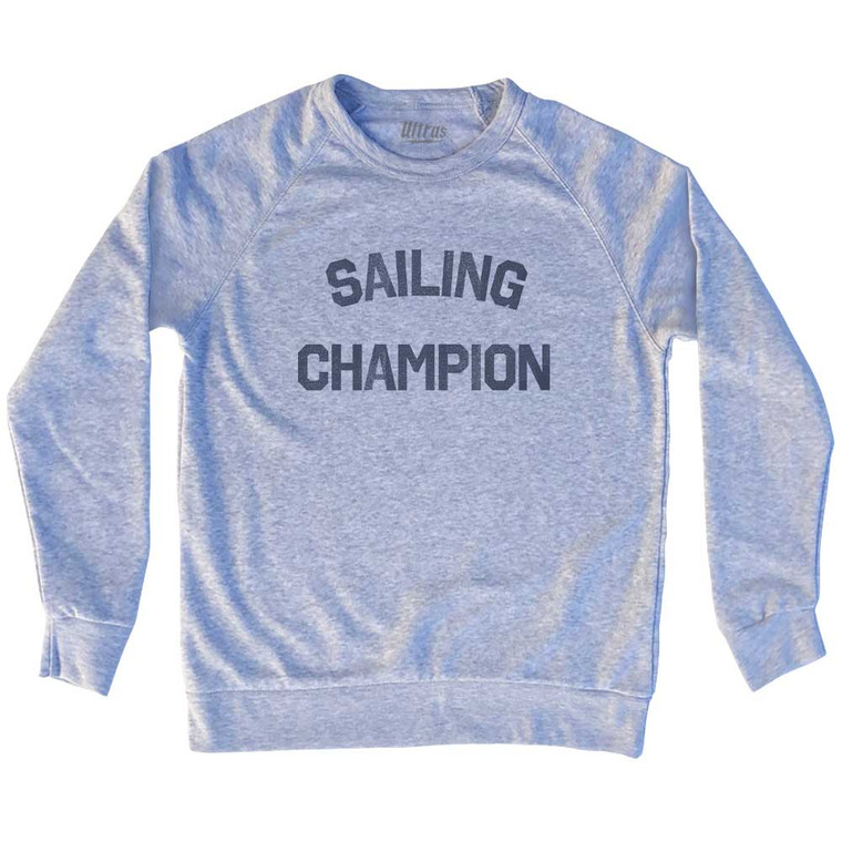 Sailing Champion Adult Tri-Blend Sweatshirt - Heather Grey