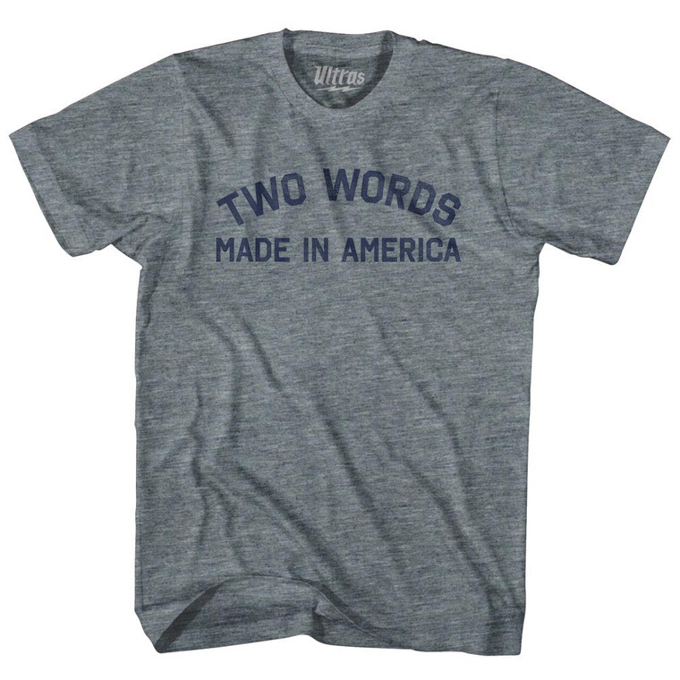 Two Words Made In America Womens Tri-Blend Junior Cut T-Shirt - Athletic Grey