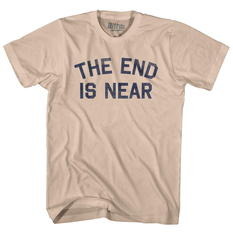 The End Is Near Adult Cotton T-shirt - Creme