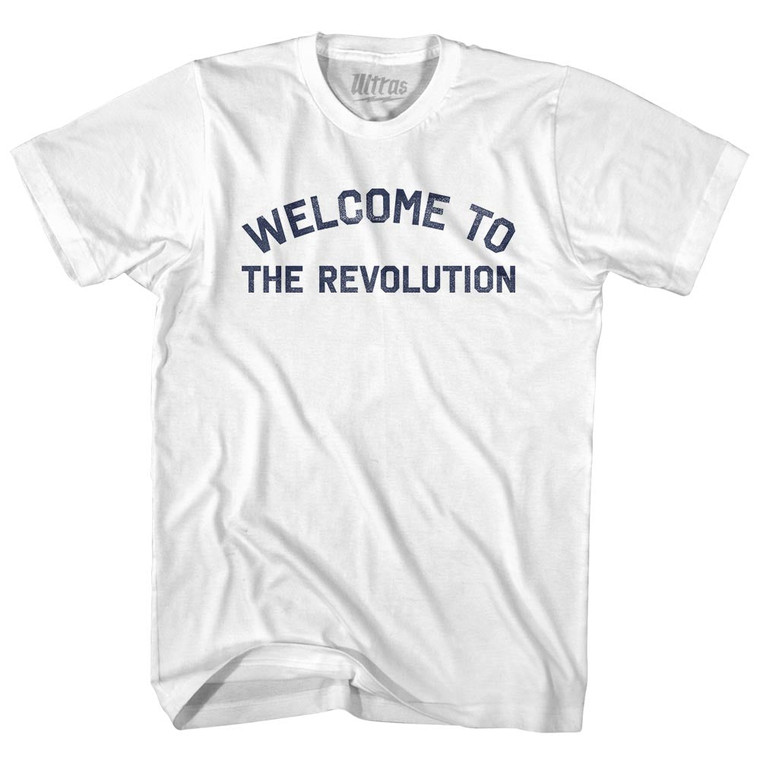 Welcome To The Revolution Adult Cotton T-shirt - White