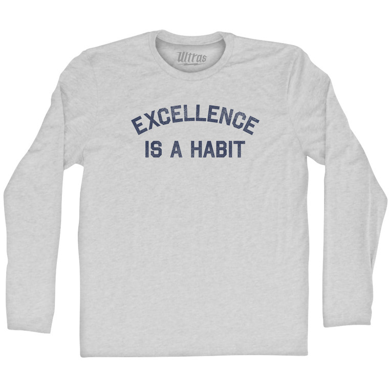 Excellence Is A Habit Adult Cotton Long Sleeve T-shirt - Grey Heather